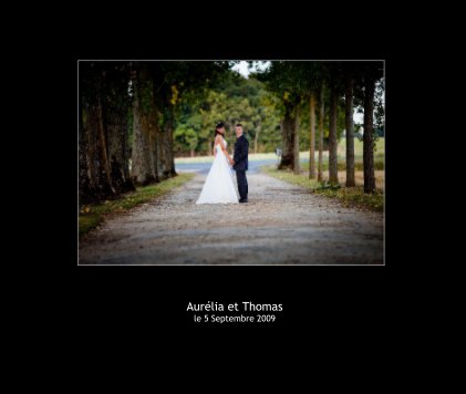 AurÃ©lia et Thomas le 5 Septembre 2009 book cover
