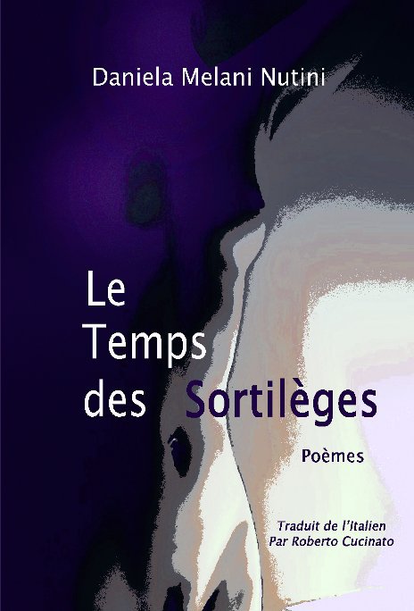 View Le Temps des Sortilèges by DANIELA  MELANI  NUTINI