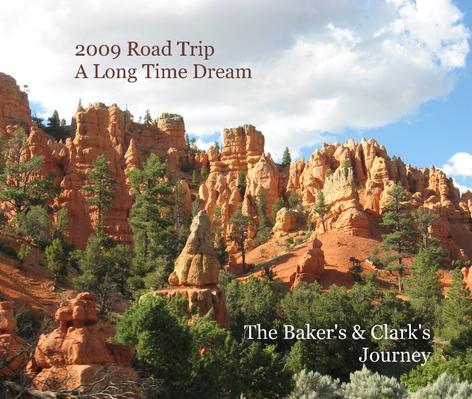 View 2009 Road Trip A Long Time Dream by Janet Clark & Debbie Baker