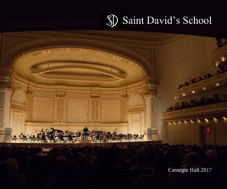 Visualizza Saint David’s School - Carnegie 2017 di Edward Prete for Saint David's School