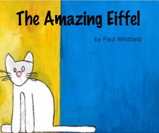 The Amazing Eiffel: soft cover book cover