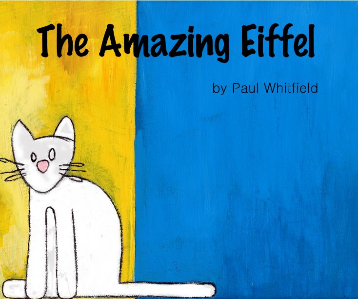 View The Amazing Eiffel: soft cover by Paul Whitfield