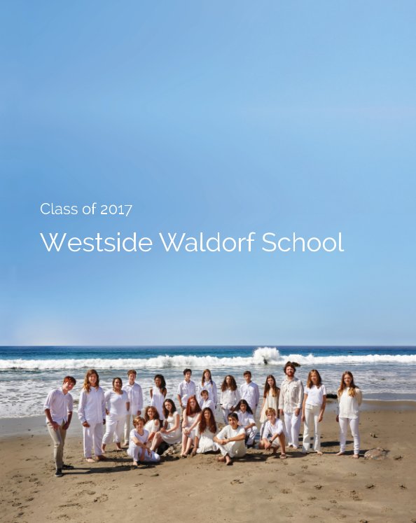 Ver Westside Waldorf Class of 2017 updated por Alina Sanchez