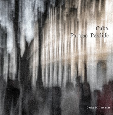 Cuba: Paraíso Perdido book cover