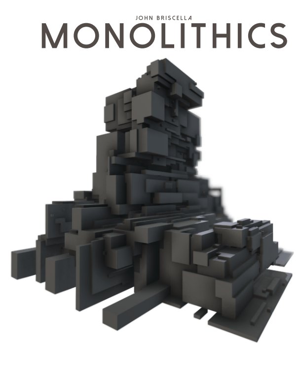 Ver Monolithics por John Briscella