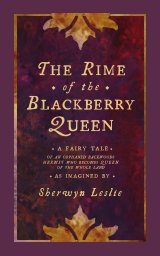 The Rime of the Blackberry Queen (Softcover) book cover