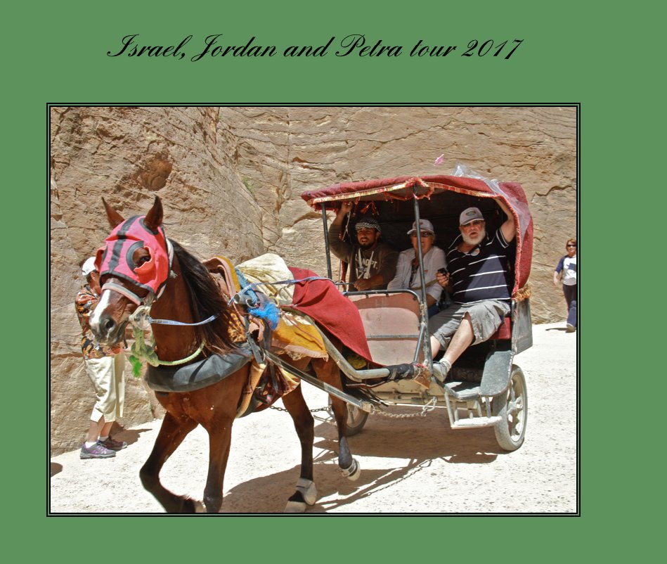Feb/March 2017 Israel, Jordan and Petra tour nach Father Max Bowers anzeigen