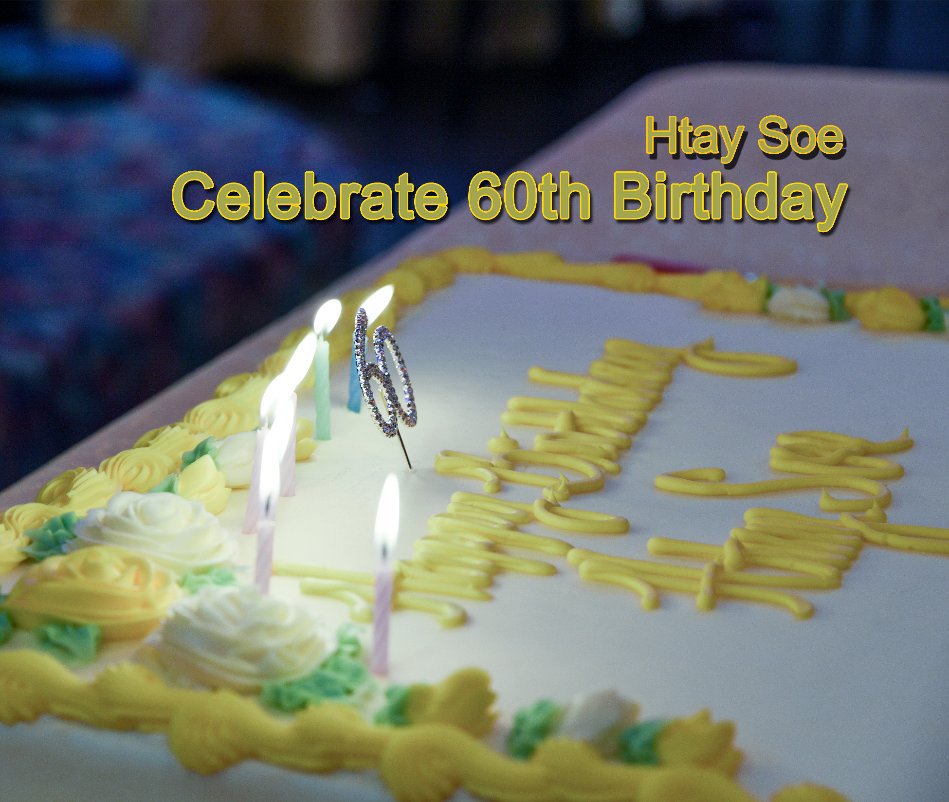 Ver Htay Htay Myint celebrate 60th birthday por Henry Kao