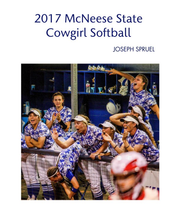 2017 McNeese State Cowgirl Softball nach JOSEPH SPRUEL anzeigen