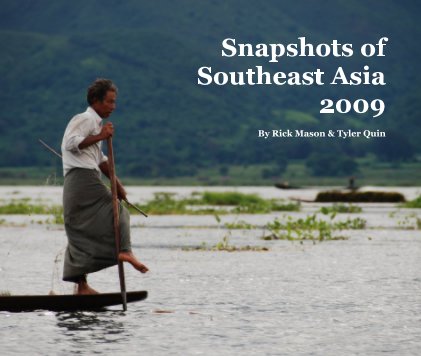 Snapshots of Southeast Asia 2009 By Rick Mason & Tyler Quin book cover