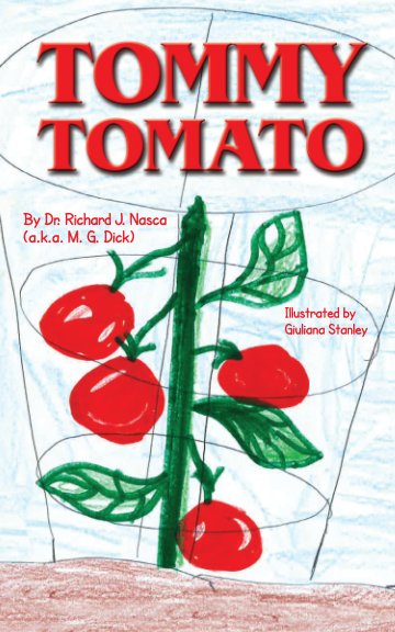 Ver Tommy Tomato por Dr. Richard J. Nasca