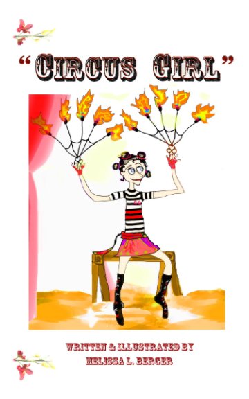 View Circus Giirl by Melissa L. Berger