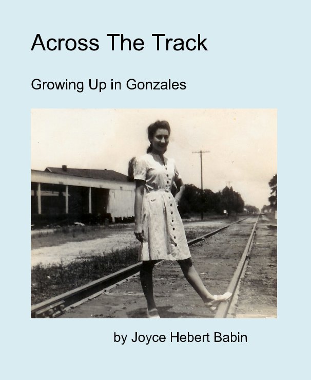 Ver Across The Track por Joyce Hebert Babin