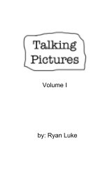 Talking Pictures: Volume I book cover