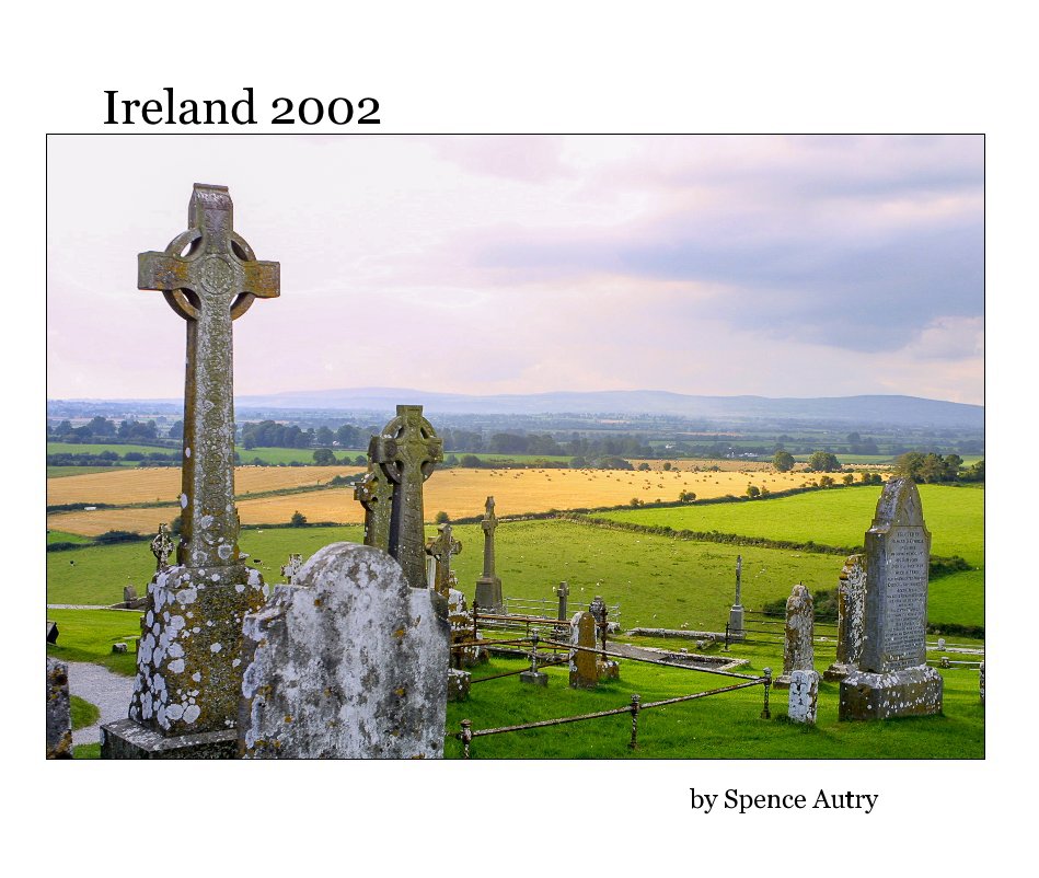 View Ireland 2002 by Spence Autry