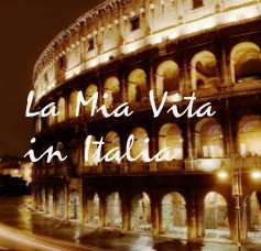 La Mia Vita in Italia (7x7") book cover