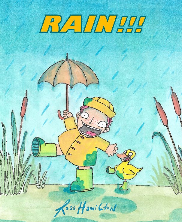 View Rain!!! by Ross Hamilton