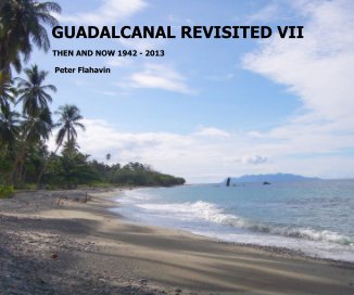 GUADALCANAL REVISITED VII book cover