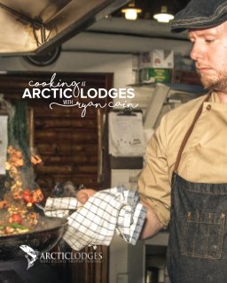 Cooking at Arctic Lodges book cover