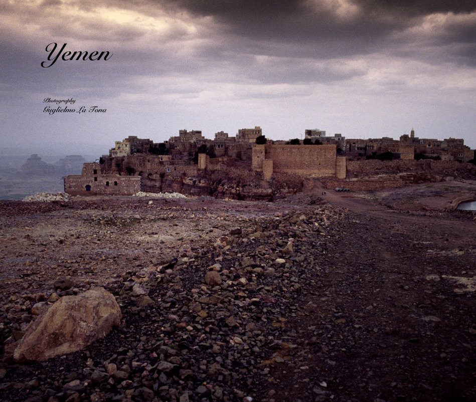 Yemen Photography Guglielmo La Tona nach Guglielmo La Tona anzeigen