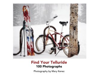 Find Your Telluride 100 Photographs book cover