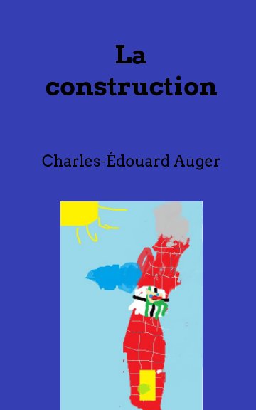 View La construction by Charles-Édouard Auger