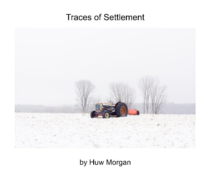 Visualizza Traces of Settlement di Huw Morgan