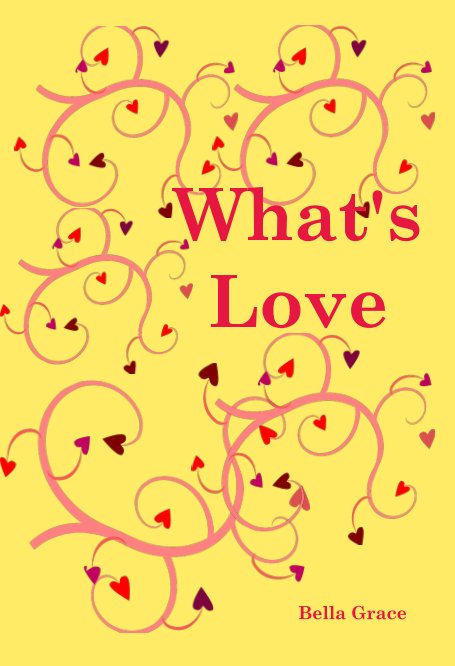 View What's Love by Bella Grace