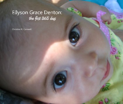 Ellyson Grace Denton:               the first 365 days book cover
