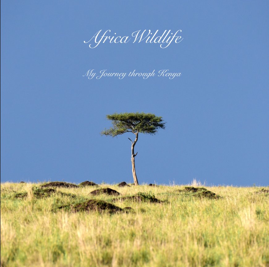 Ver Africa Wildlife  My Journey through Kenya por william david newland