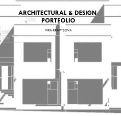 ARCHITECTURAL & DESIGN PORTFOLIO VIRA KRAVTSOVA book cover