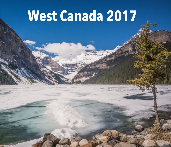 Ver West Canada 2017 por Axel Galesloot