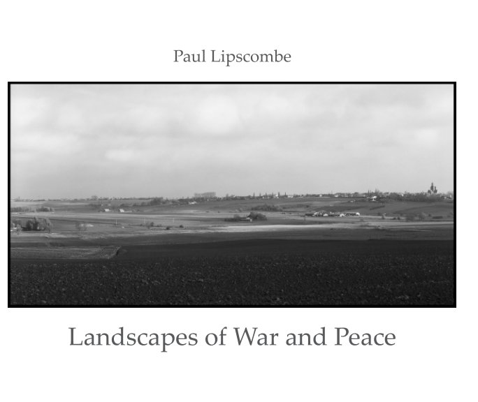 View Landscapes of War and Peace (paperback) by Paul Lipscombe