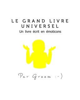 Le Grand livre universel ¯\_(ツ)_/¯ book cover