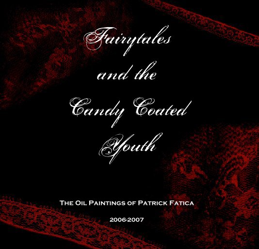 View Fairytales
and the
Candy Coated
Youth by 2006-2007