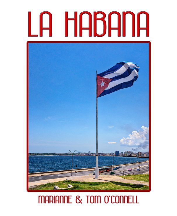 Ver La Habana por Marianne & Tom O'Connell