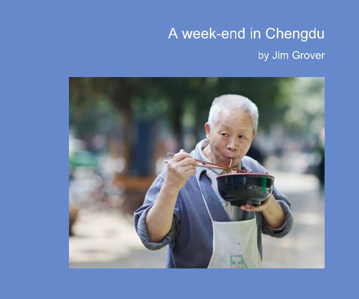 Visualizza A week-end in Chengdu di JimGrover
