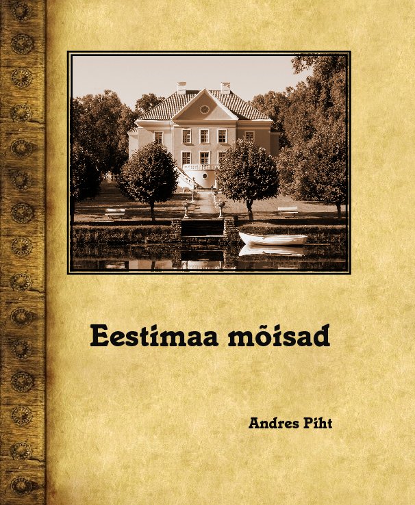 View Estonian Manors by Andres Piht