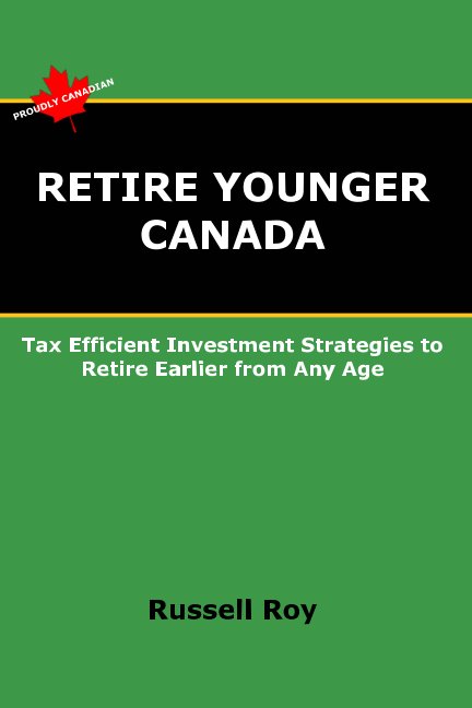 View Retire Younger Canada by Russell Roy