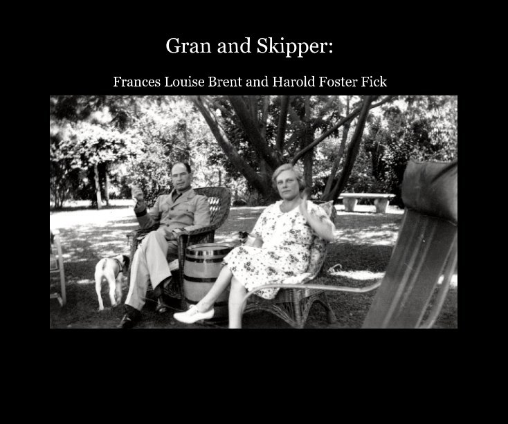 Bekijk Gran and Skipper: Frances Louise Brent and Harold Foster Fick op Anne Healy field