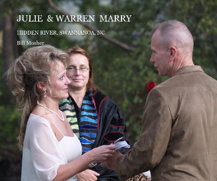 View JULIE  & WARREN  MARRY by Bill Mosher