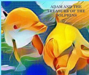 Adam and the treasure of the dolphins book cover