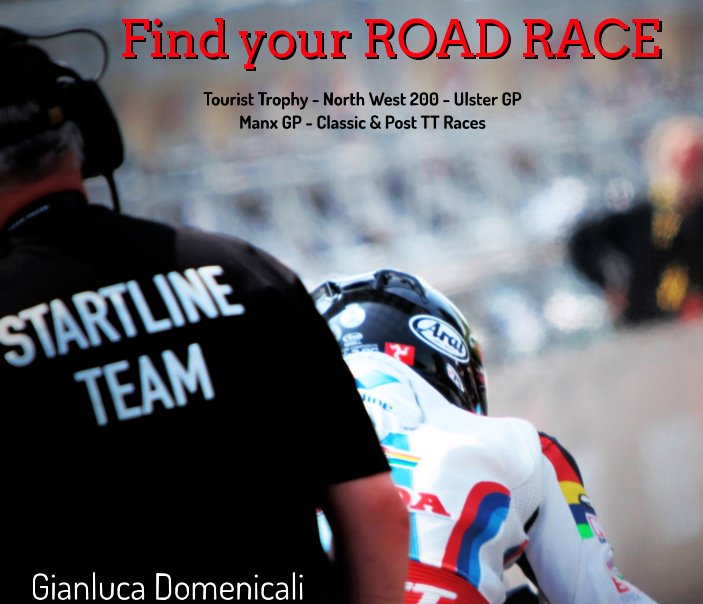 Ver Find Your ROAD RACE por Gianluca Domenicali