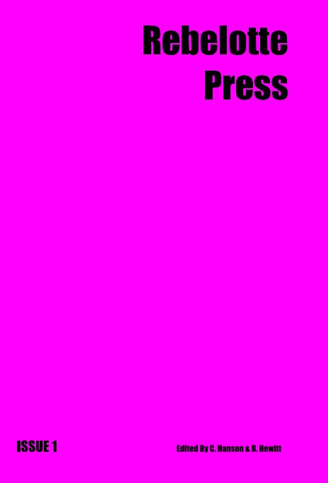 Ver Rebelotte Press por Edited By C. Hanson & R. Hewitt