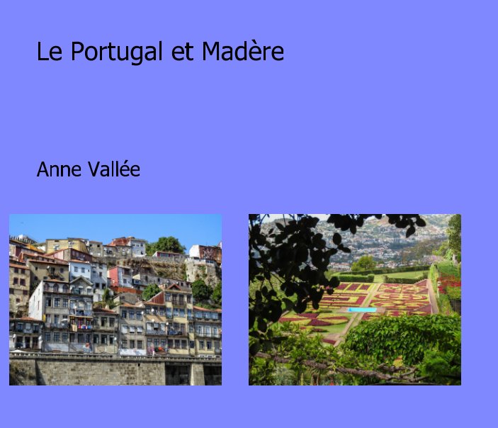 Ver Le Portugal et Madère por Anne Vallee
