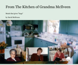 From The Kitchen of Grandma McIlveen book cover