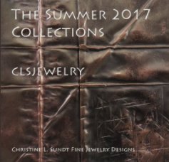 The Summer 2017 Collections - clsjewelry book cover