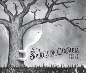 Spirits of Cascadia Field Notes - Paperback book cover
