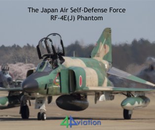 The Japan Air Self-Defense Force  RF-4E(J) Phantom book cover