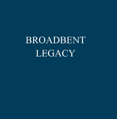 Broadbent Legacy book cover